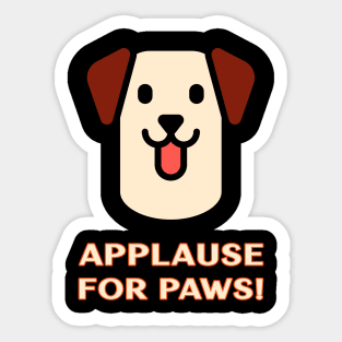 Applause For Paws! Sticker